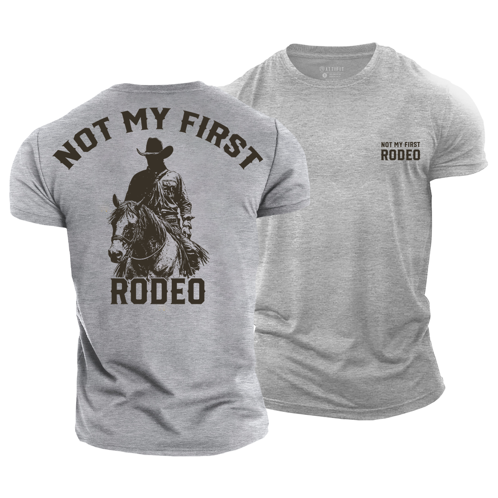 Not My First Rodeo Cotton T-Shirt