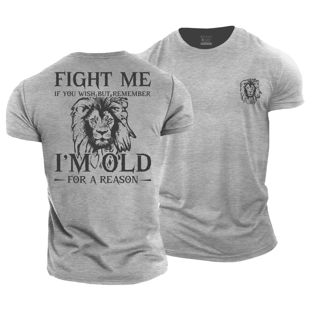 Remember I'm Old for a Reason Cotton T-Shirt