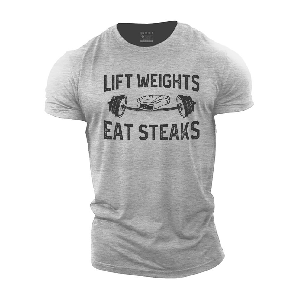 Lift Weights Eat Steaks Cotton T-Shirt