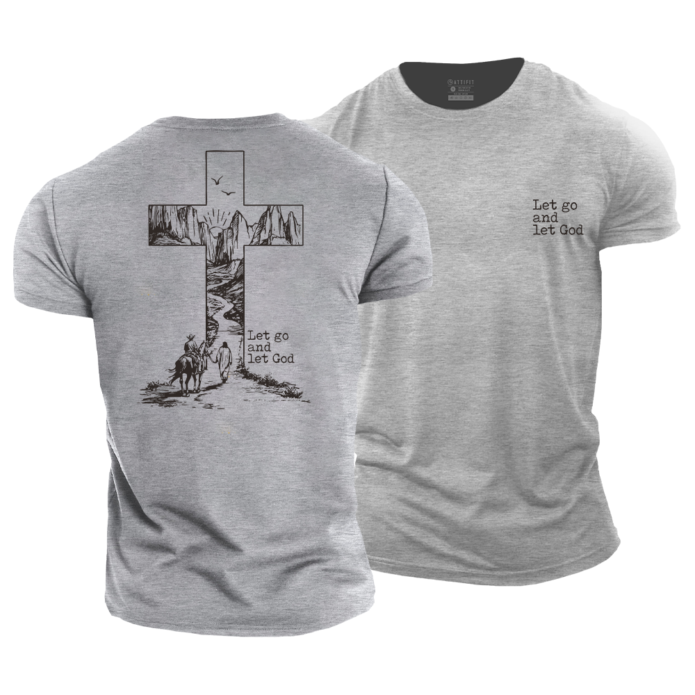 Let Go and Let God Cotton T-Shirt