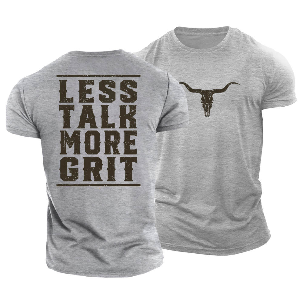 Less Talk More Grit Cotton T-Shirt