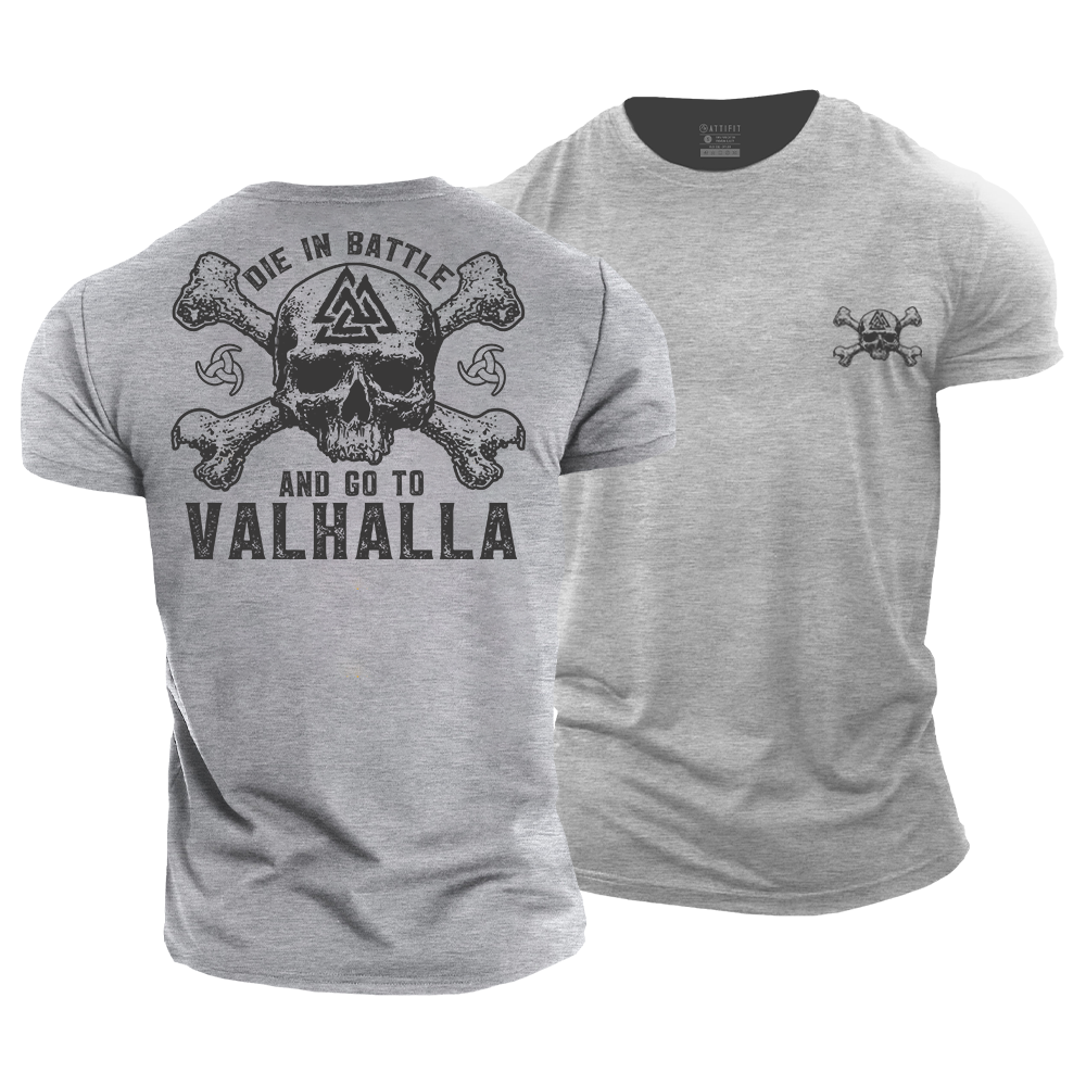 Die in Battle and go to Valhalla Cotton T-Shirt