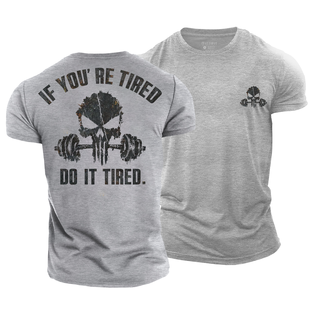 Do It Tired Cotton T-Shirt