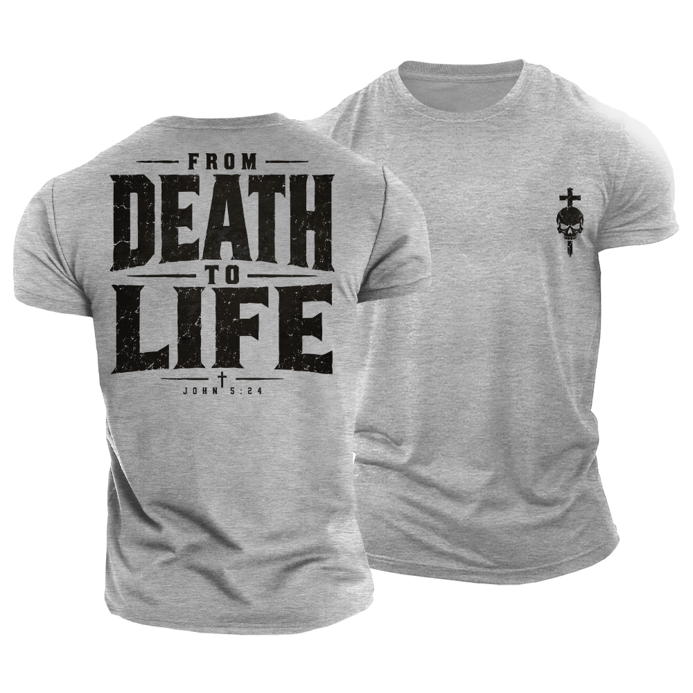 From Death to Life Cotton T-Shirt