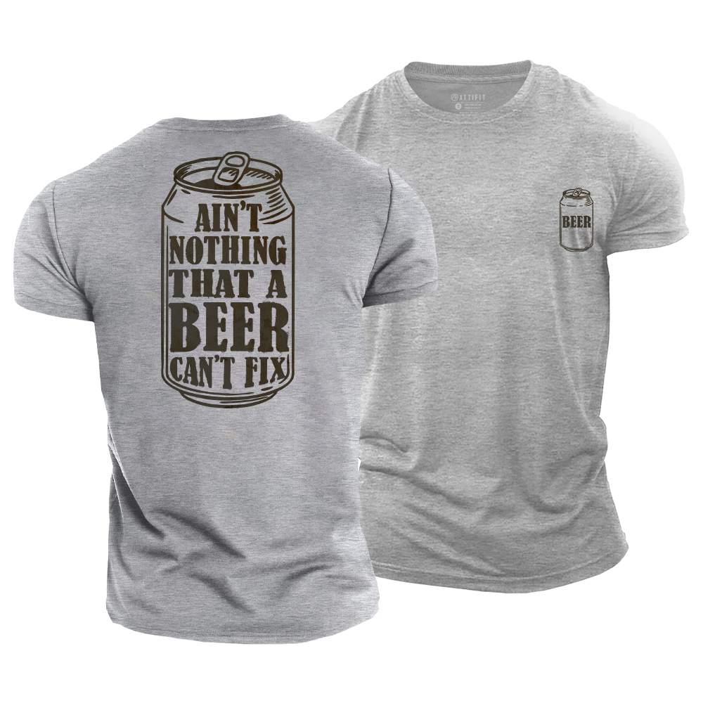 Beer Can Fix Anything Cotton T-Shirt