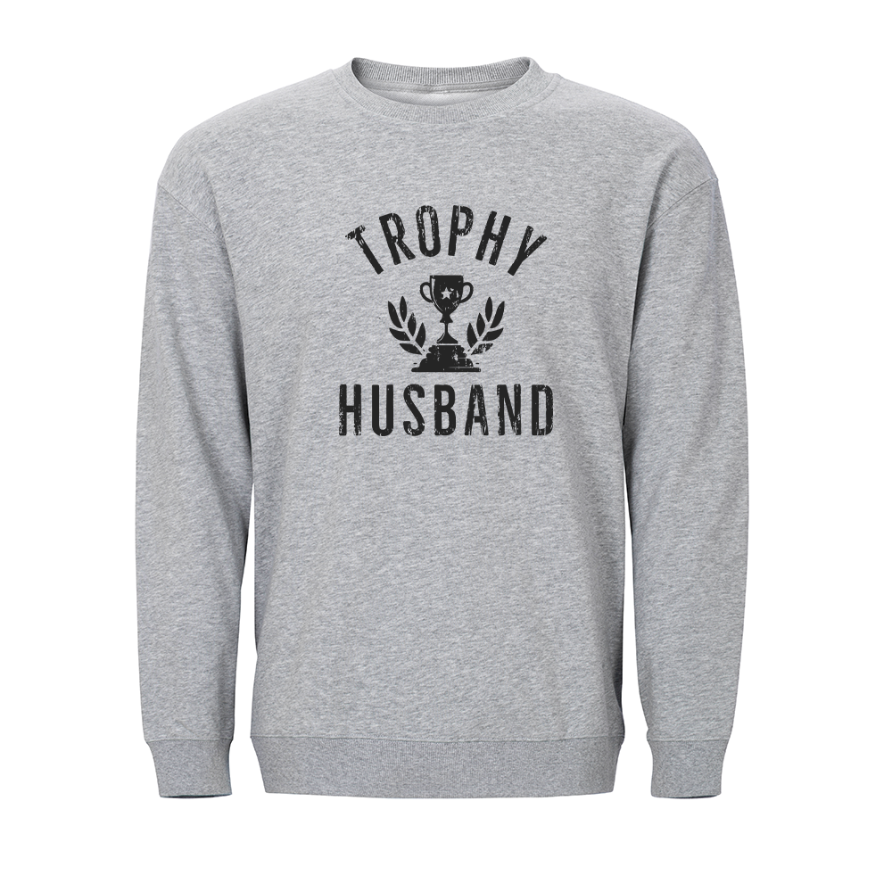 Trophy Husband Crewneck Sweatshirt