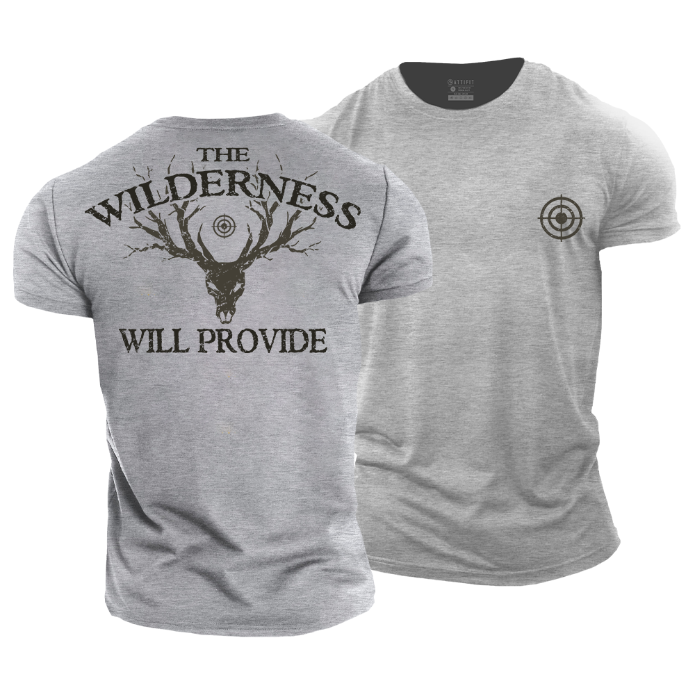 The Wilderness Will Provide Cotton T-Shirt
