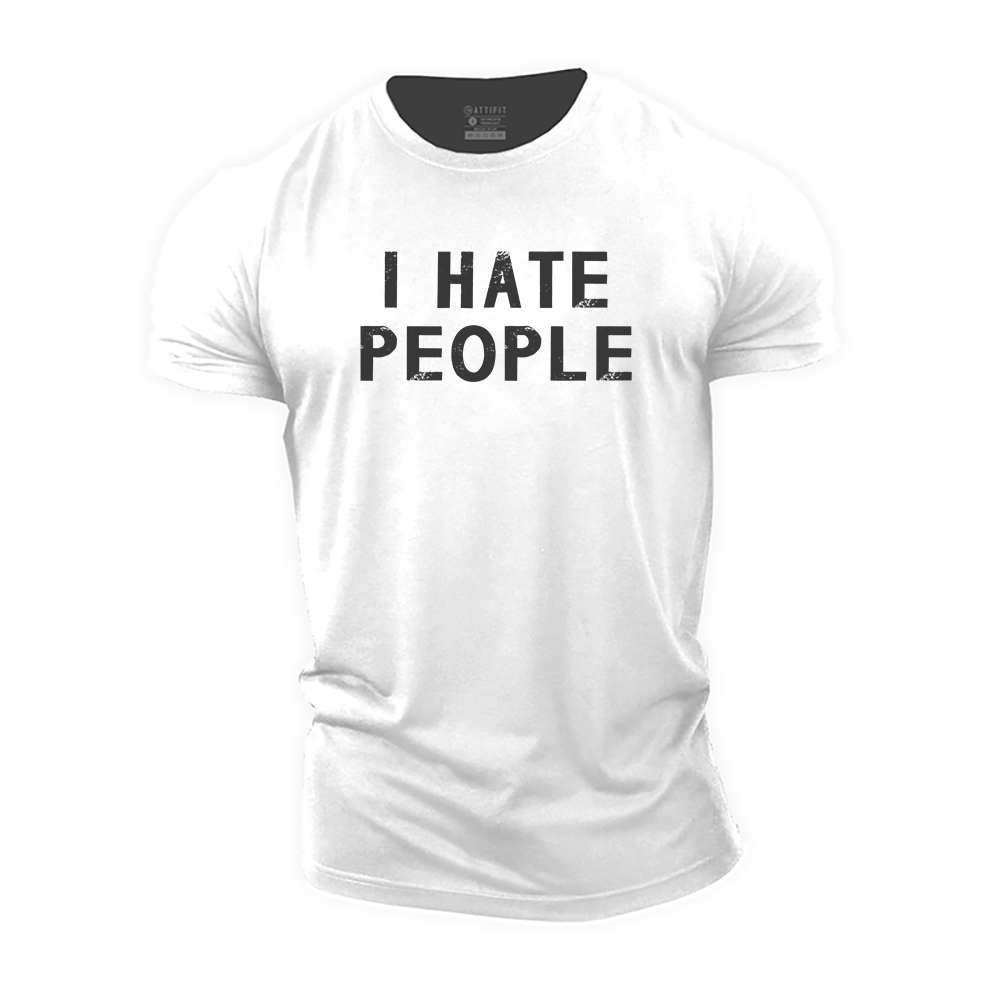 I Hate People Cotton T-Shirt