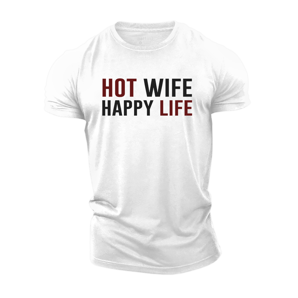 Hot Wife Happy Life Cotton T-Shirt