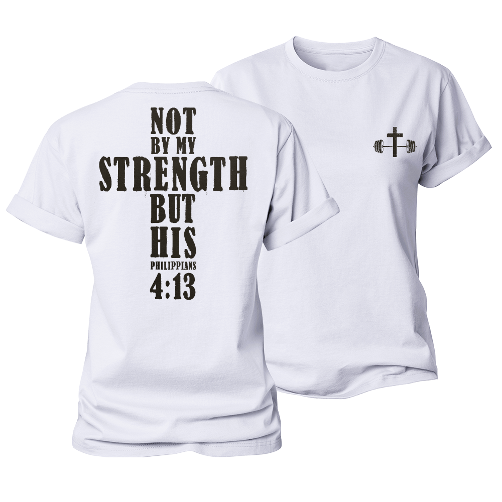Not by My Strength but His Women's Cotton T-Shirt