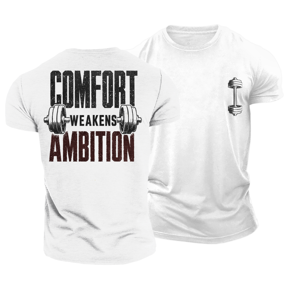 Comfort Kills Ambition Cotton T-Shirt