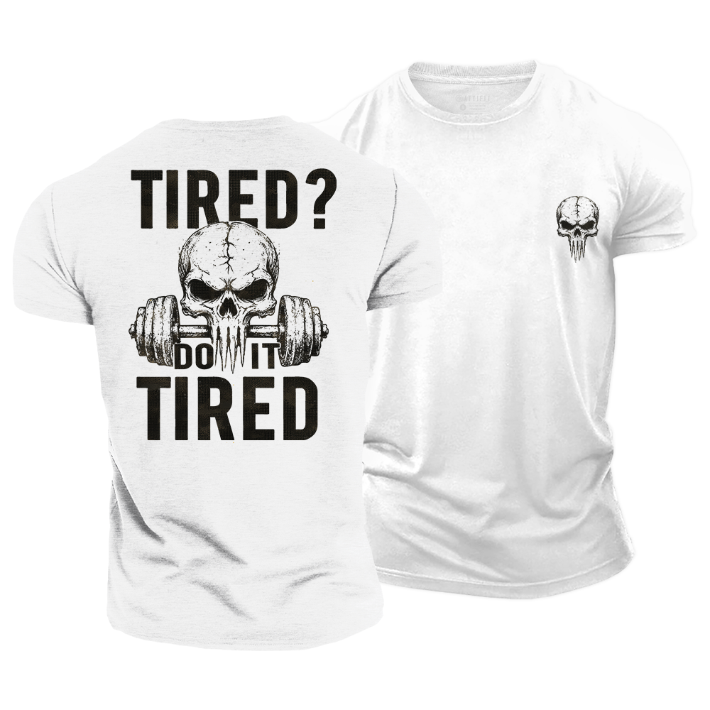 Do It Tired Cotton T-Shirt