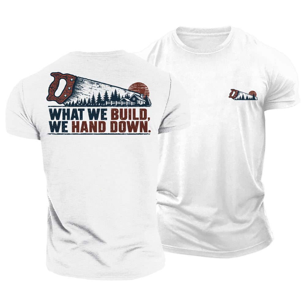 Built to Hand Down Cotton T-Shirt