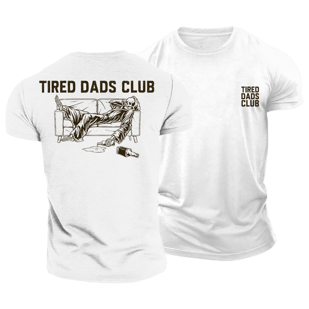 Tired Dads Club Cotton T-Shirt