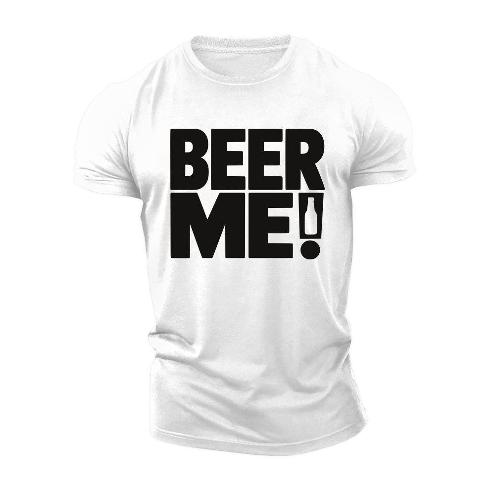 Beer Me Cotton T-Shirt
