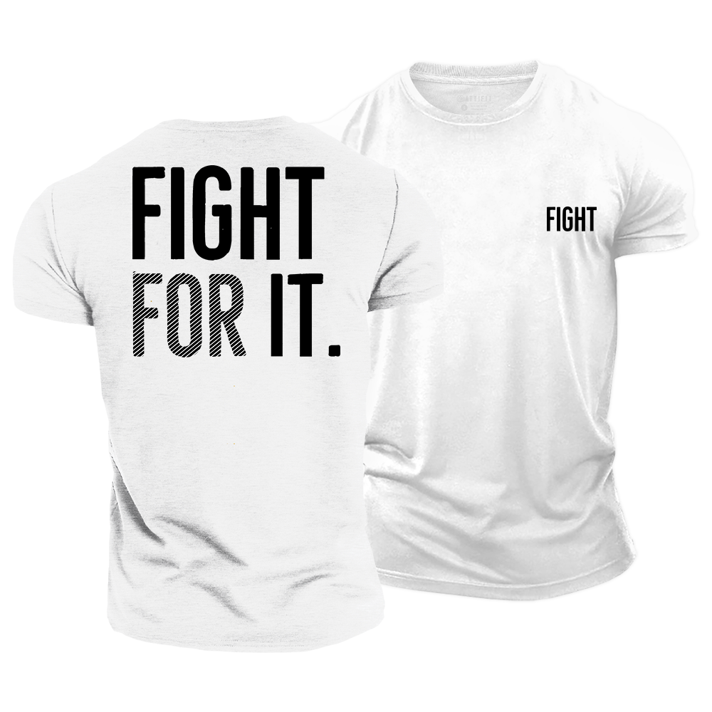Fight For It Cotton T-Shirt