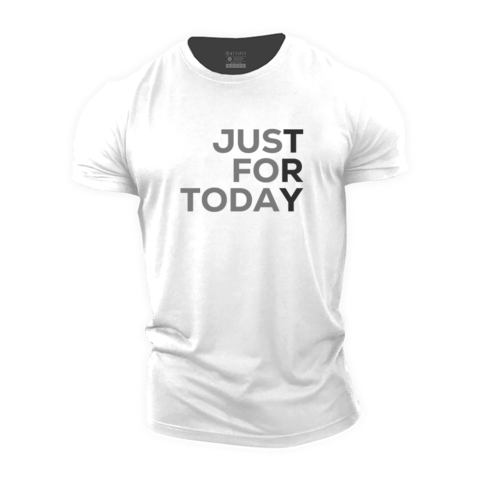 Just for Today Cotton T-Shirt