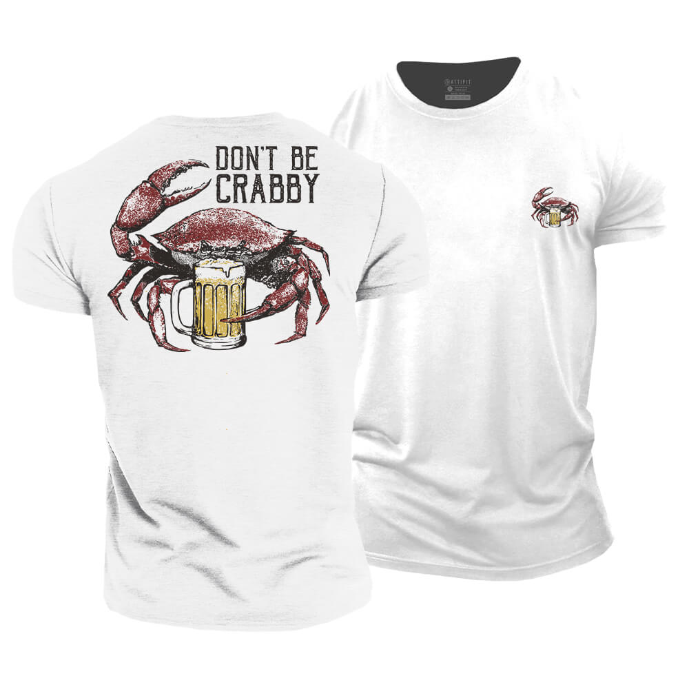 Don't Be Crabby Cotton T-Shirt