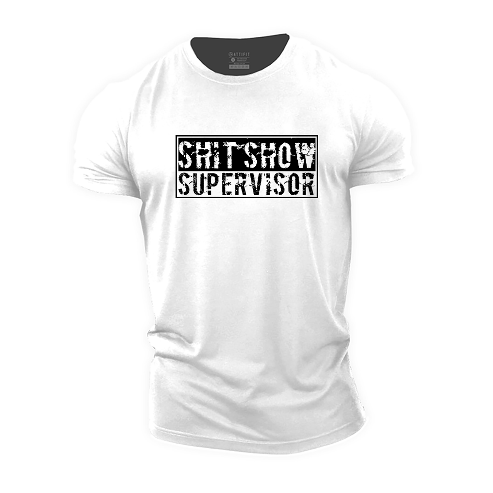 Sh!t Show Supervisor Cotton T-Shirt