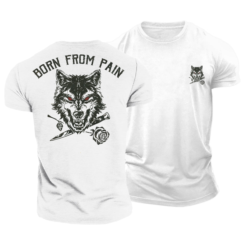 Born from Pain Cotton T-Shirt