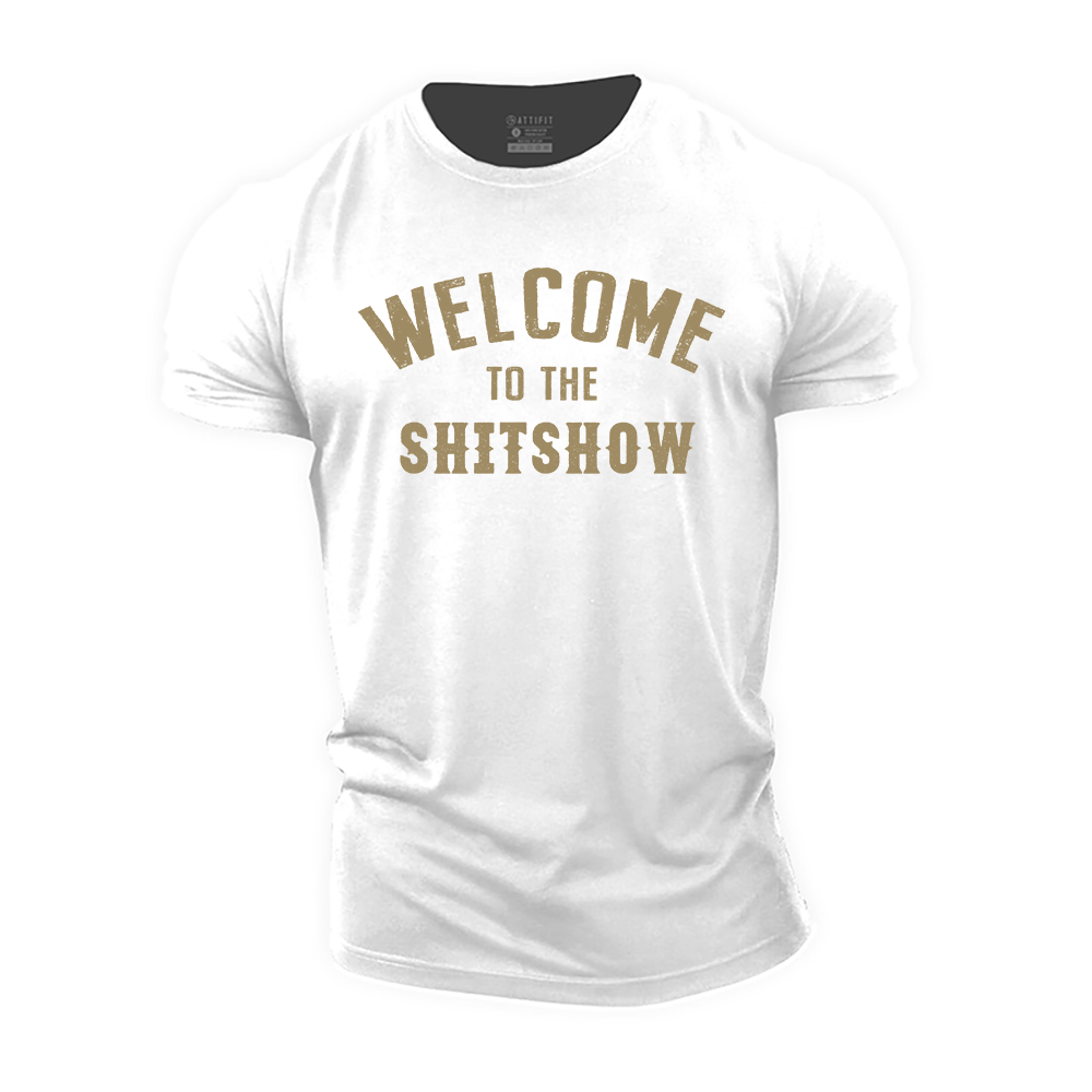 Welcome to the Shitshow Cotton T-Shirt