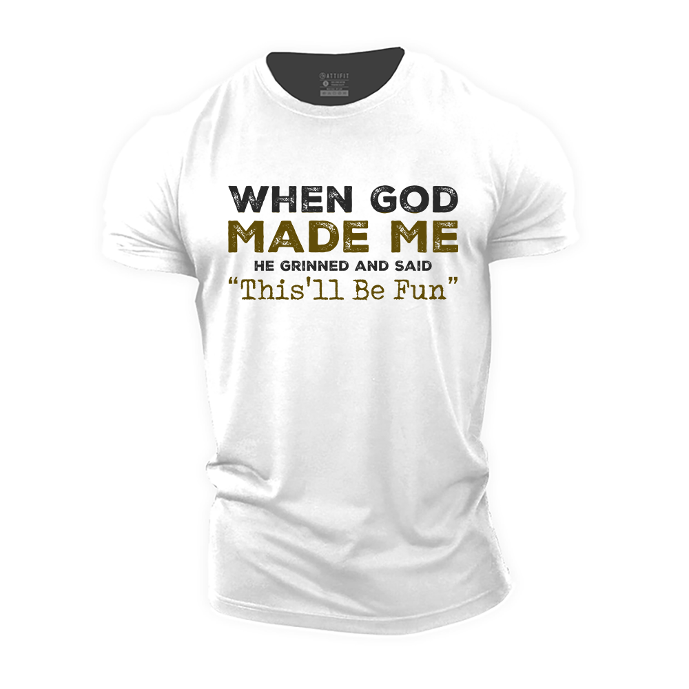 When God Made Me Cotton T-Shirt