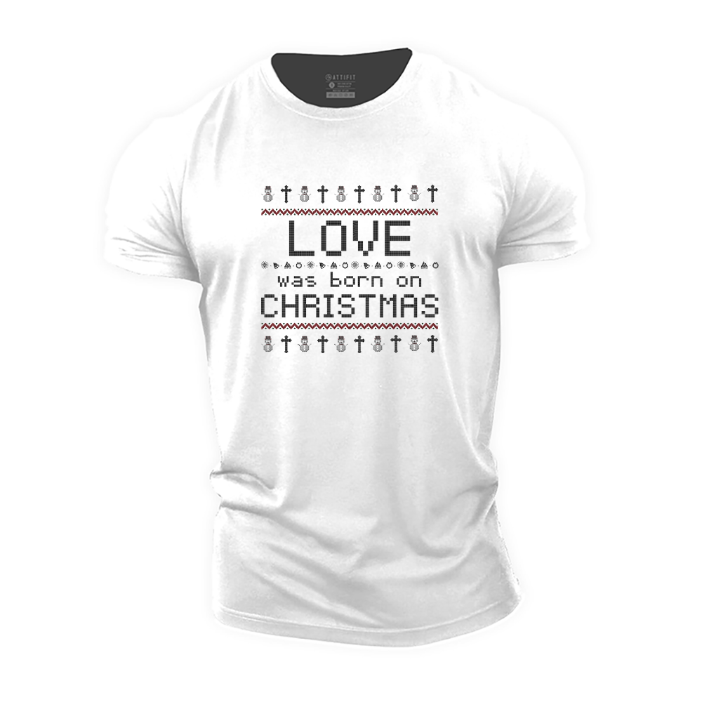 Love Was Born on Christmas Cotton T-Shirt