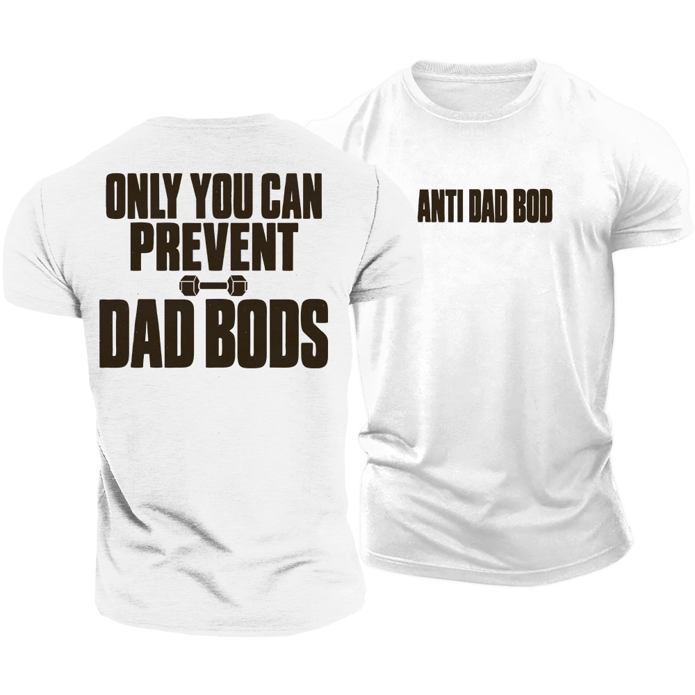 Dad Bod Prevention Cotton T-Shirt