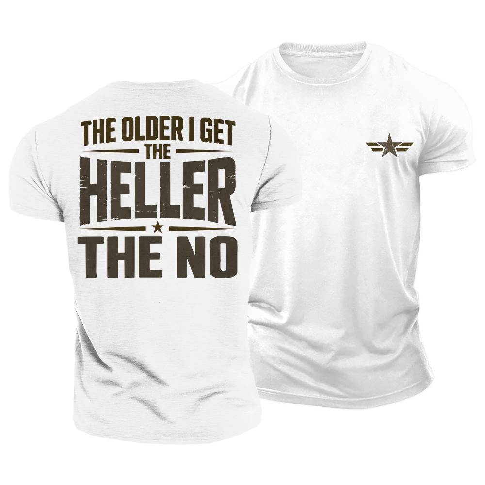 The Older I Get Cotton T-Shirt