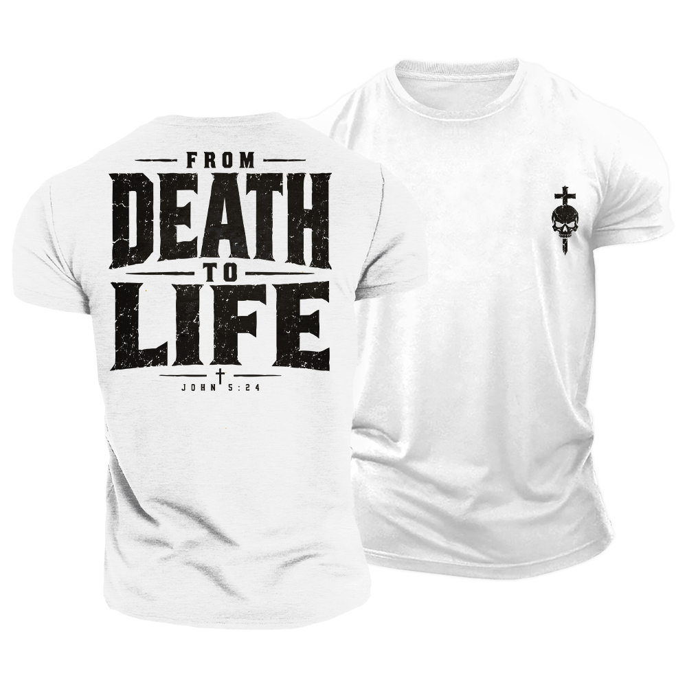 From Death to Life Cotton T-Shirt