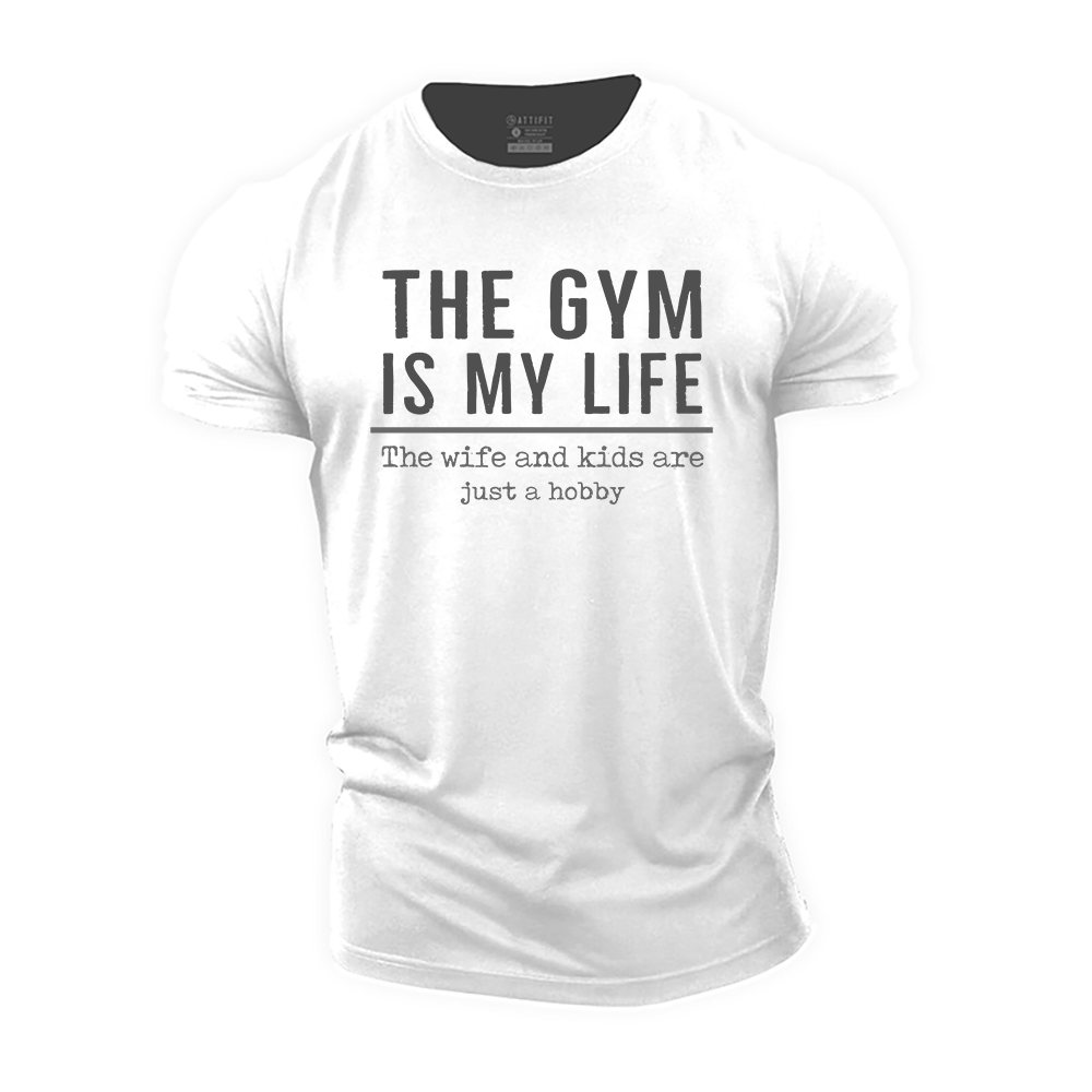 The Gym Is My Life Cotton T-Shirt