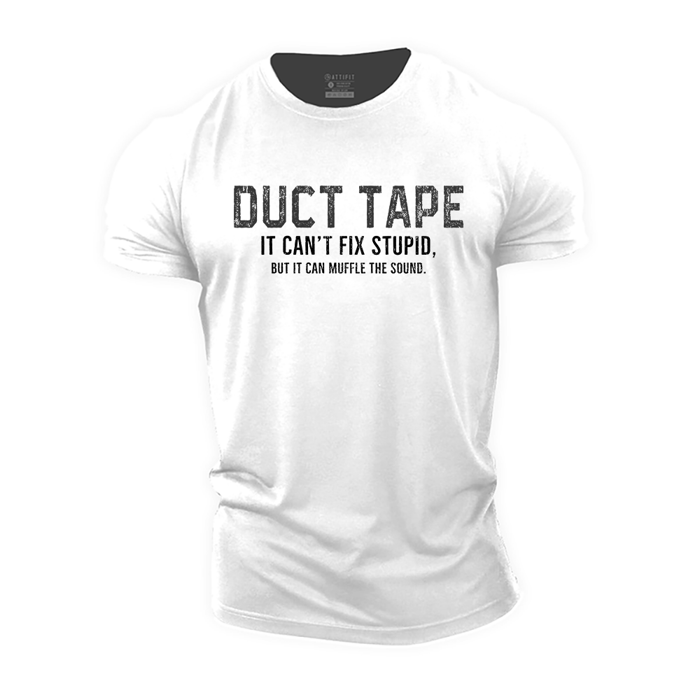 Duct Tape Can Muffle the Sound Cotton T-Shirt