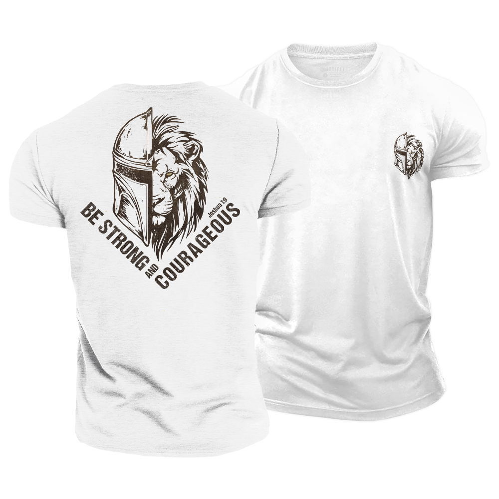 Be Strong and Courageous Cotton T-Shirt