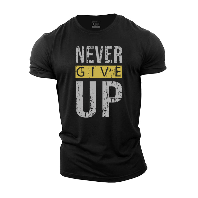 Never Give Up Cotton Men's T-Shirts