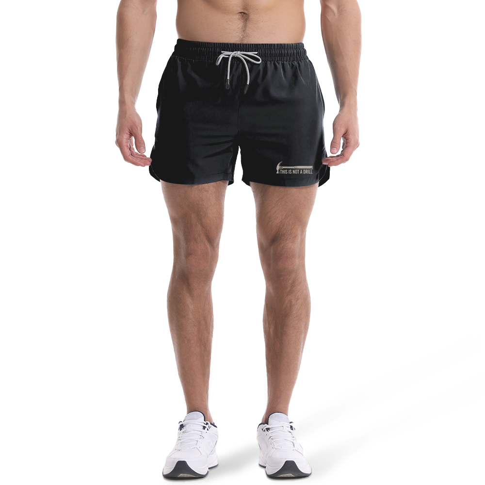 Men's Quick Dry This Is Not A Drill Graphic Shorts