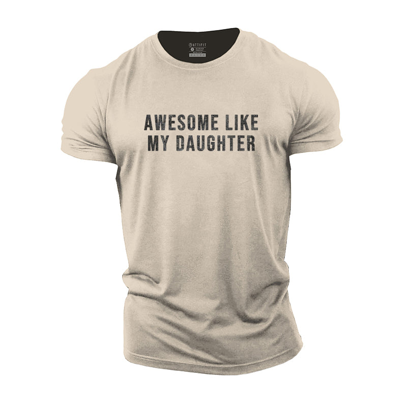 Awesome Like My Daughter Cotton T-shirts