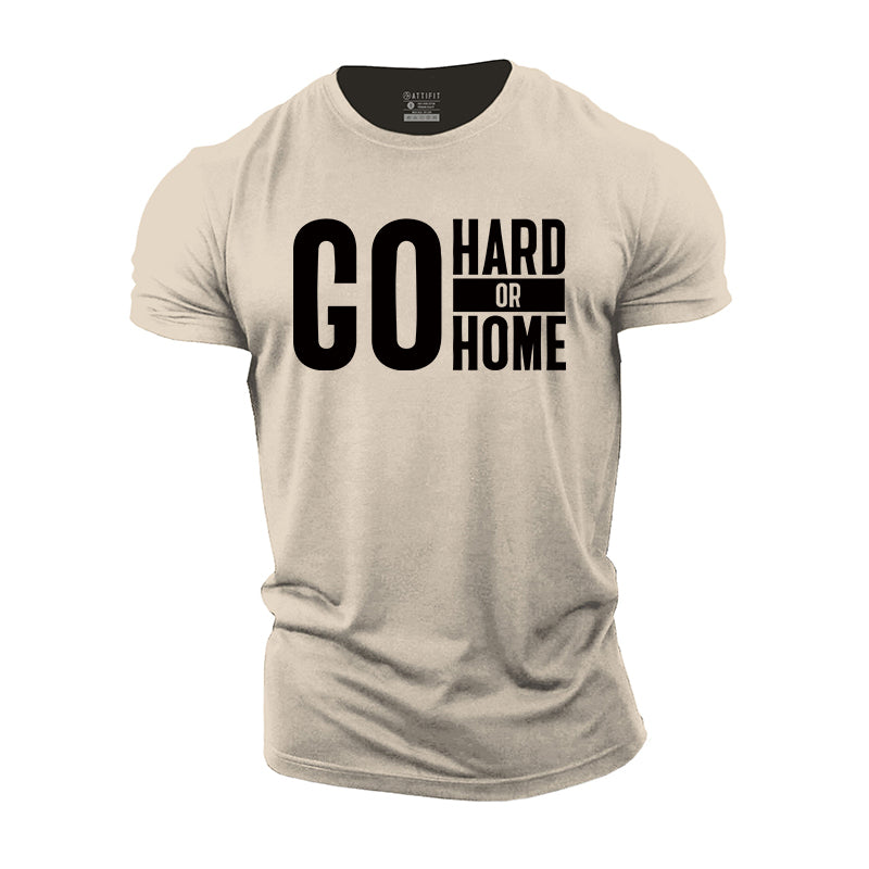 Go Hard Or Go Home Graphic Men's Fitness T-shirts