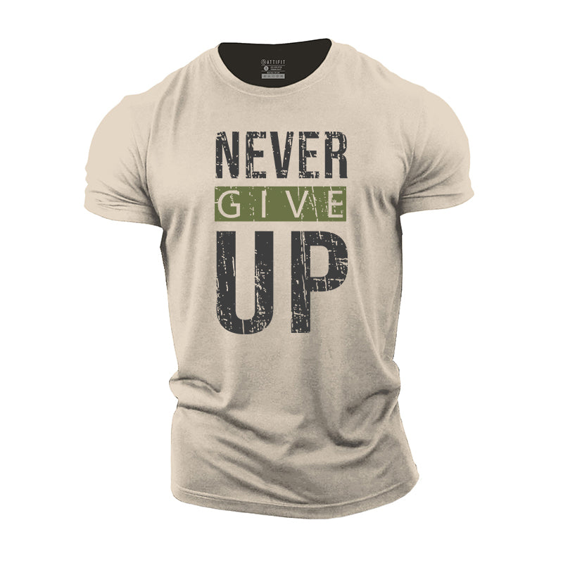 Never Give Up Cotton T-Shirt