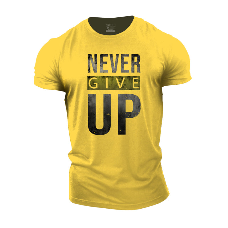 Never Give Up Print Men's Workout T-shirts