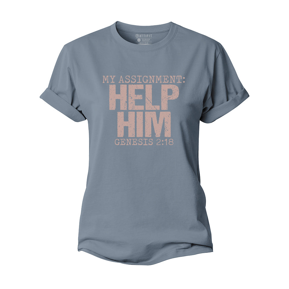 My Assignment: Help Him Women's Cotton T-Shirt