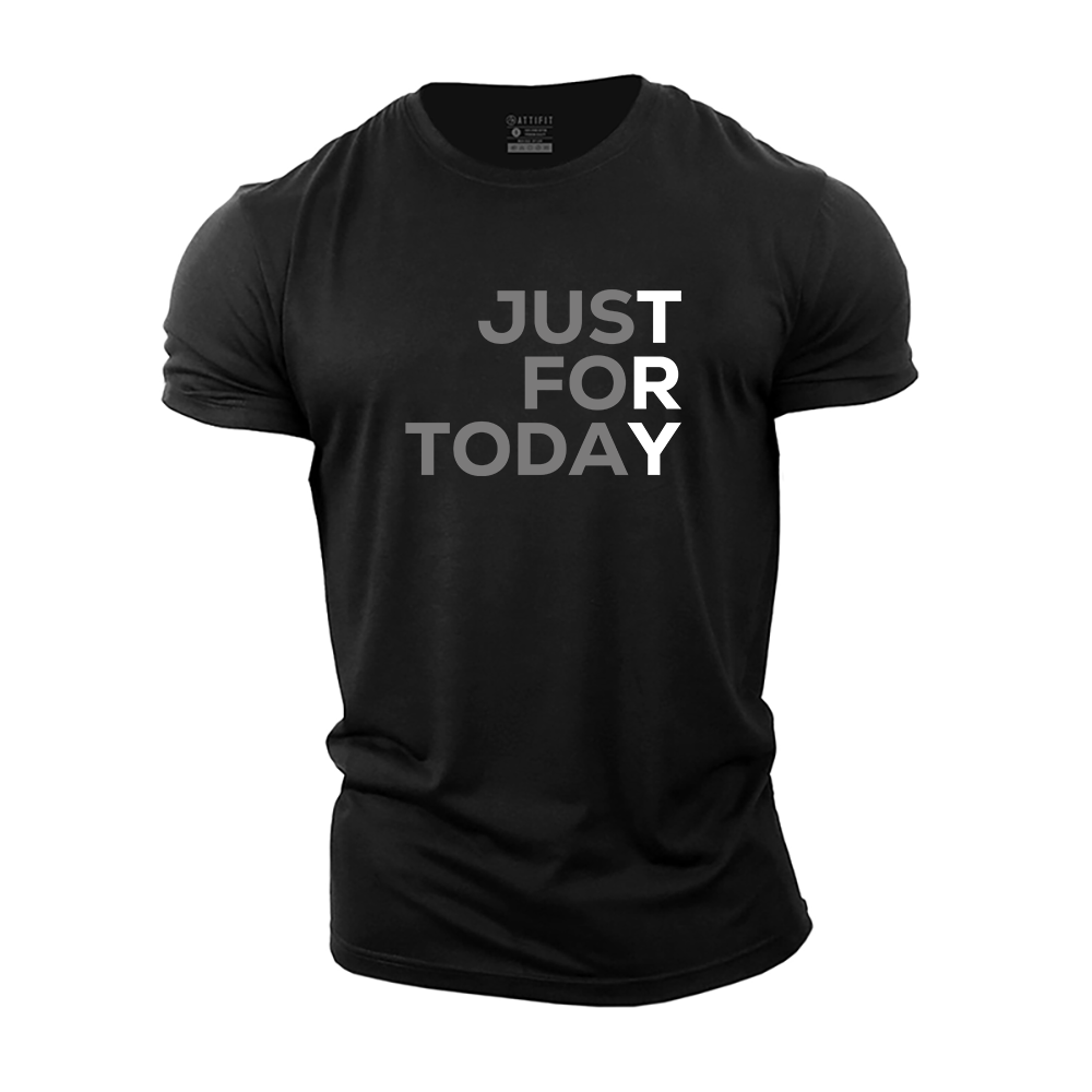 Just for Today Cotton T-Shirt