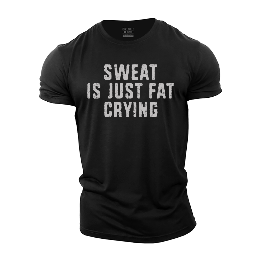 Sweat Is Just Fat Crying Cotton T-Shirt