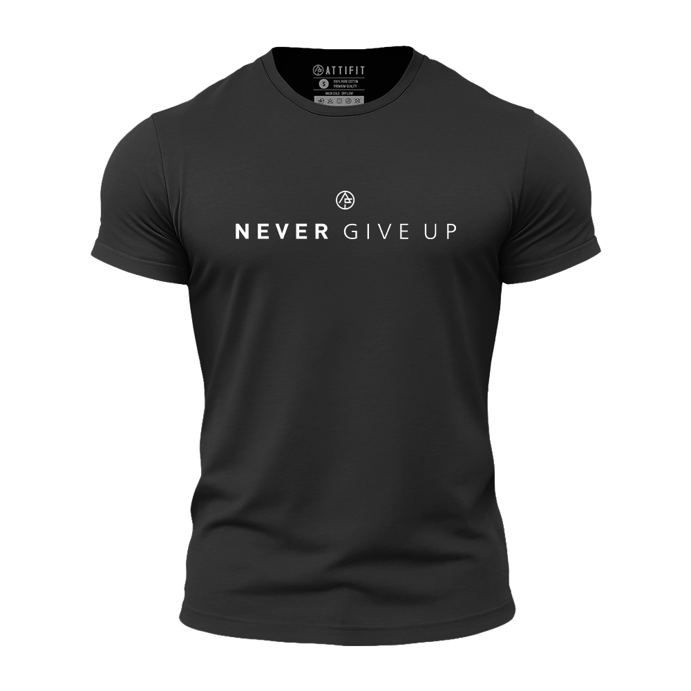 Never Give Up Quick-Dry T-Shirt