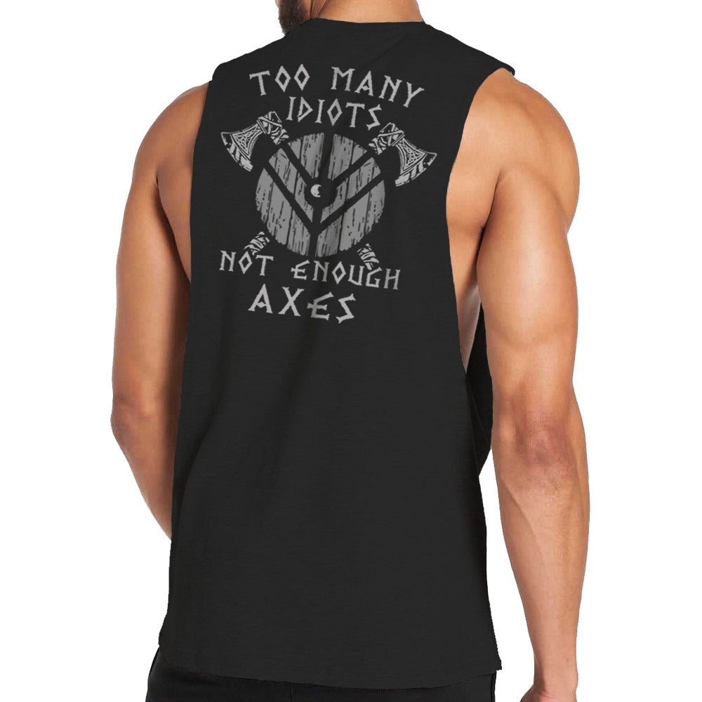Too Many Idiots Not Enough Axes Tank Top