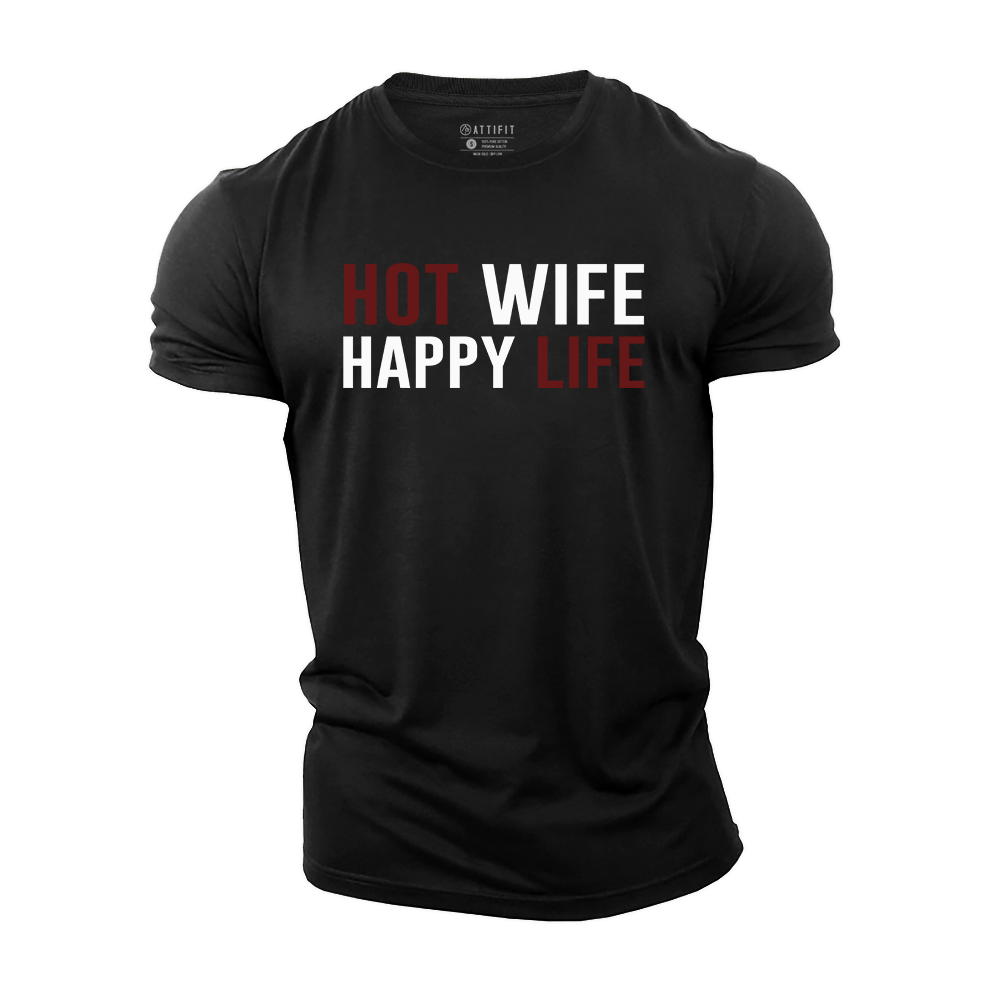 Hot Wife Happy Life Cotton T-Shirt