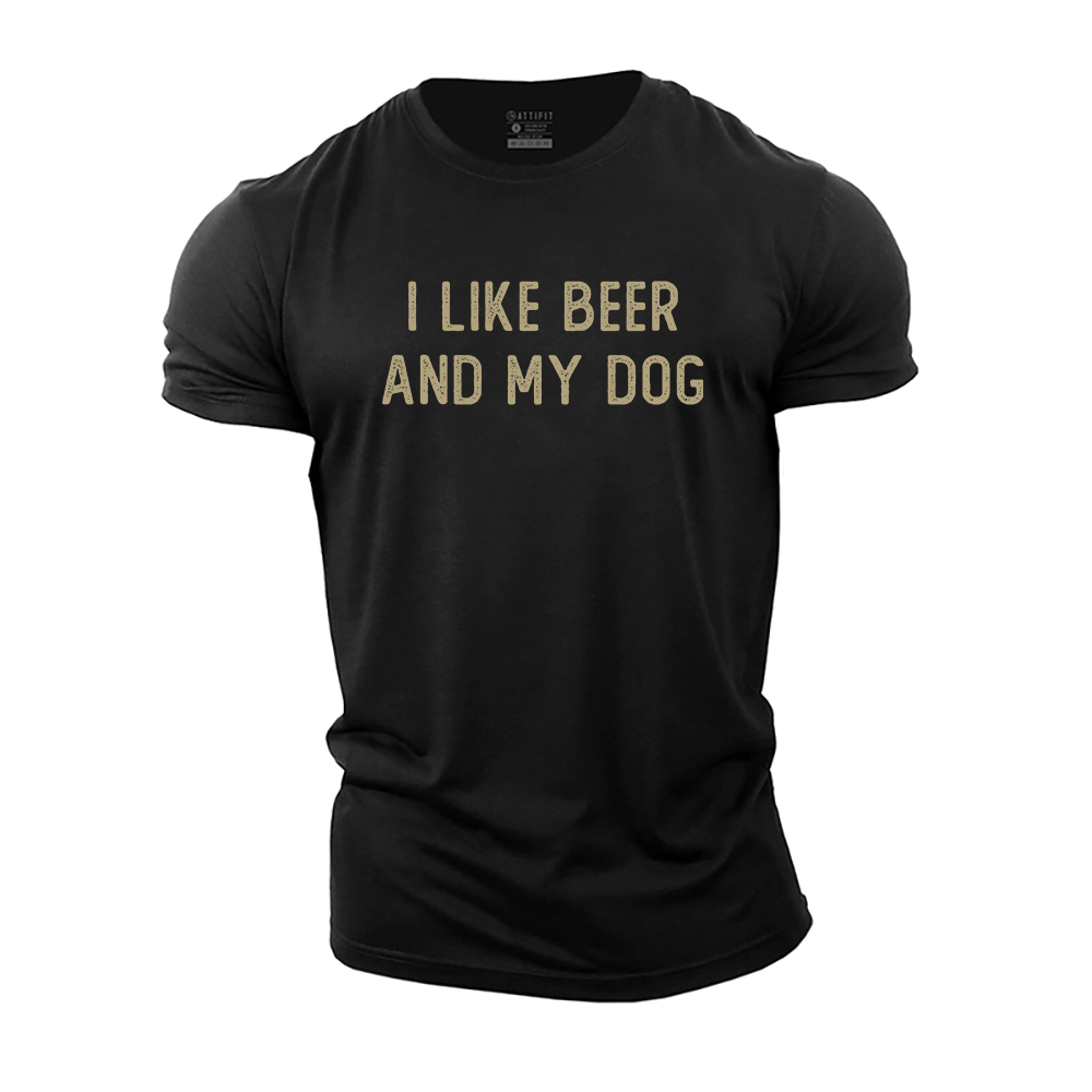 I like Beer and My Dog Cotton T-Shirt