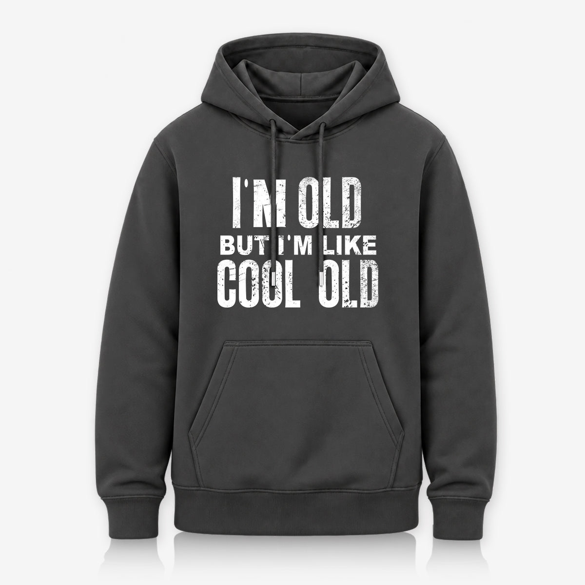 I'm Like Cool Old Hoodie