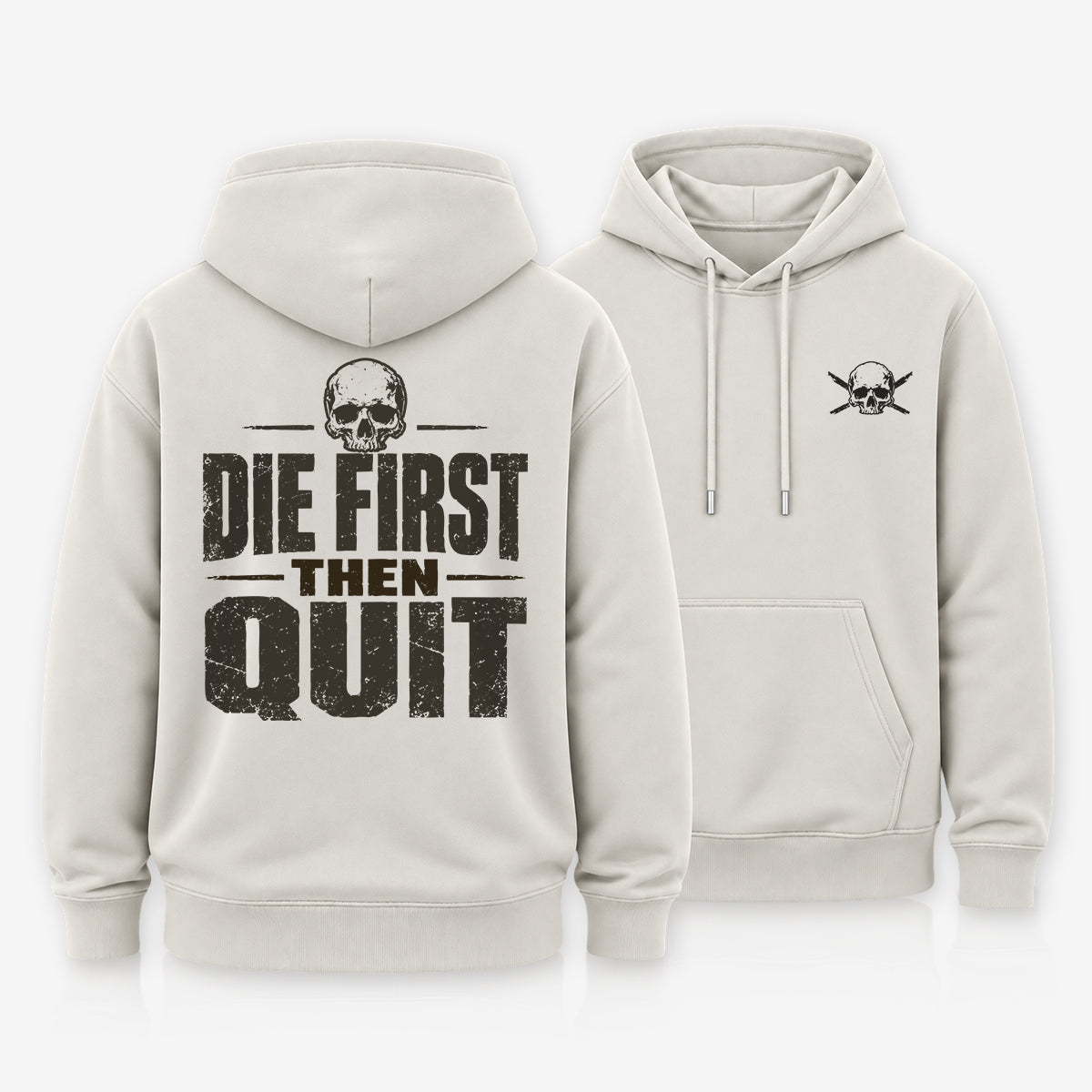Die First Then Quit Skull Hoodie
