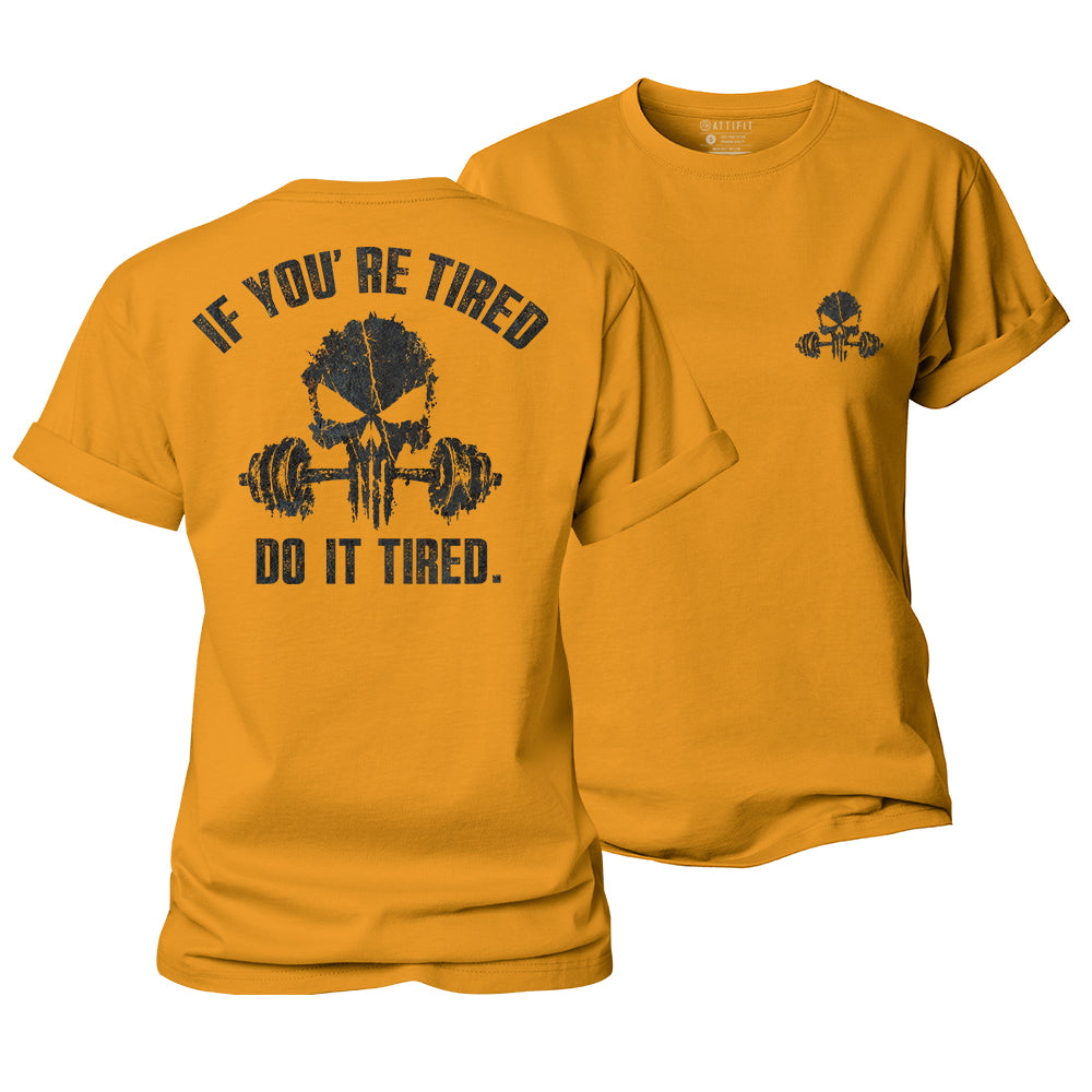 Do It Tired Women's Cotton T-Shirt