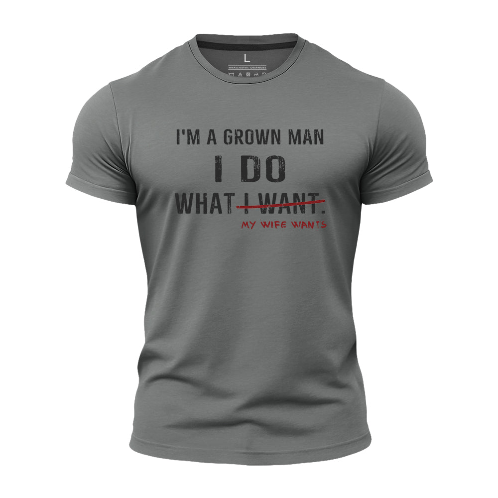 I Do My Wife Wants Quick-Dry T-Shirt